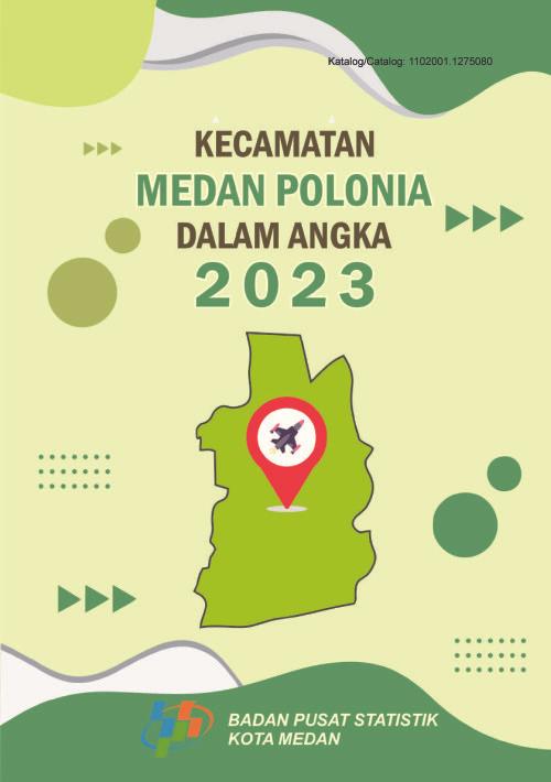 Kecamatan Medan Polonia Dalam Angka 2023