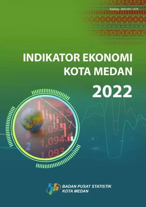 Indikator Ekonomi Kota Medan 2022