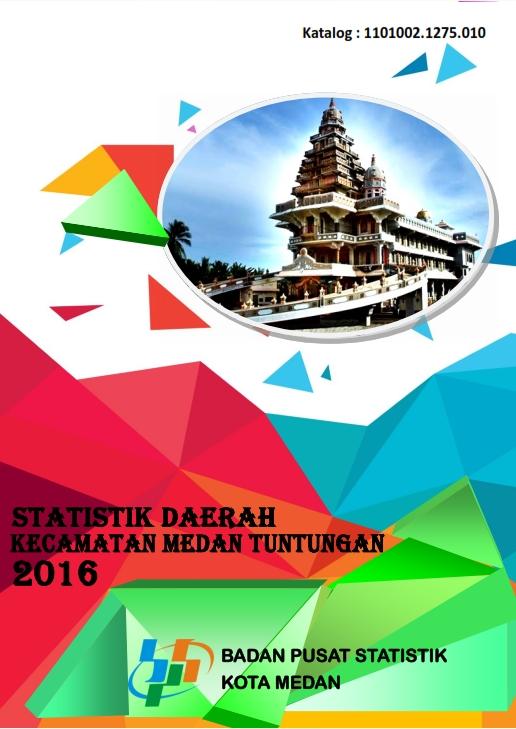 Statistik Daerah Kecamatan Medan Tuntungan 2016