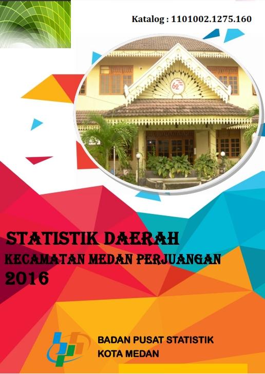 Medan Perjuangan Subdistrict Regional Statistics 2016