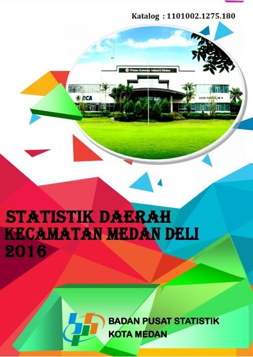 Statistik Daerah Kecamatan Medan Deli 2016