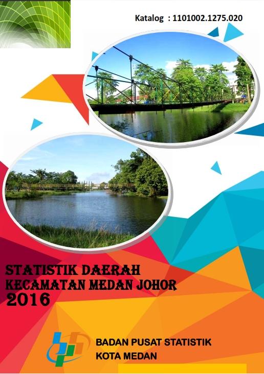 Statistik Daerah Kecamatan Medan Johor 2016