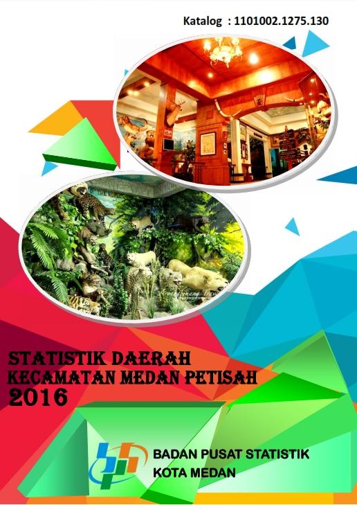 Statistik Daerah Kecamatan Medan Petisah 2016