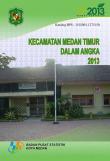 Kecamatan Medan Timur Dalam Angka 2013