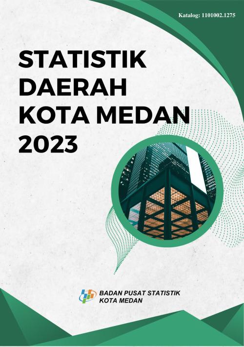 Regional Statistics of Medan Municipality 2023