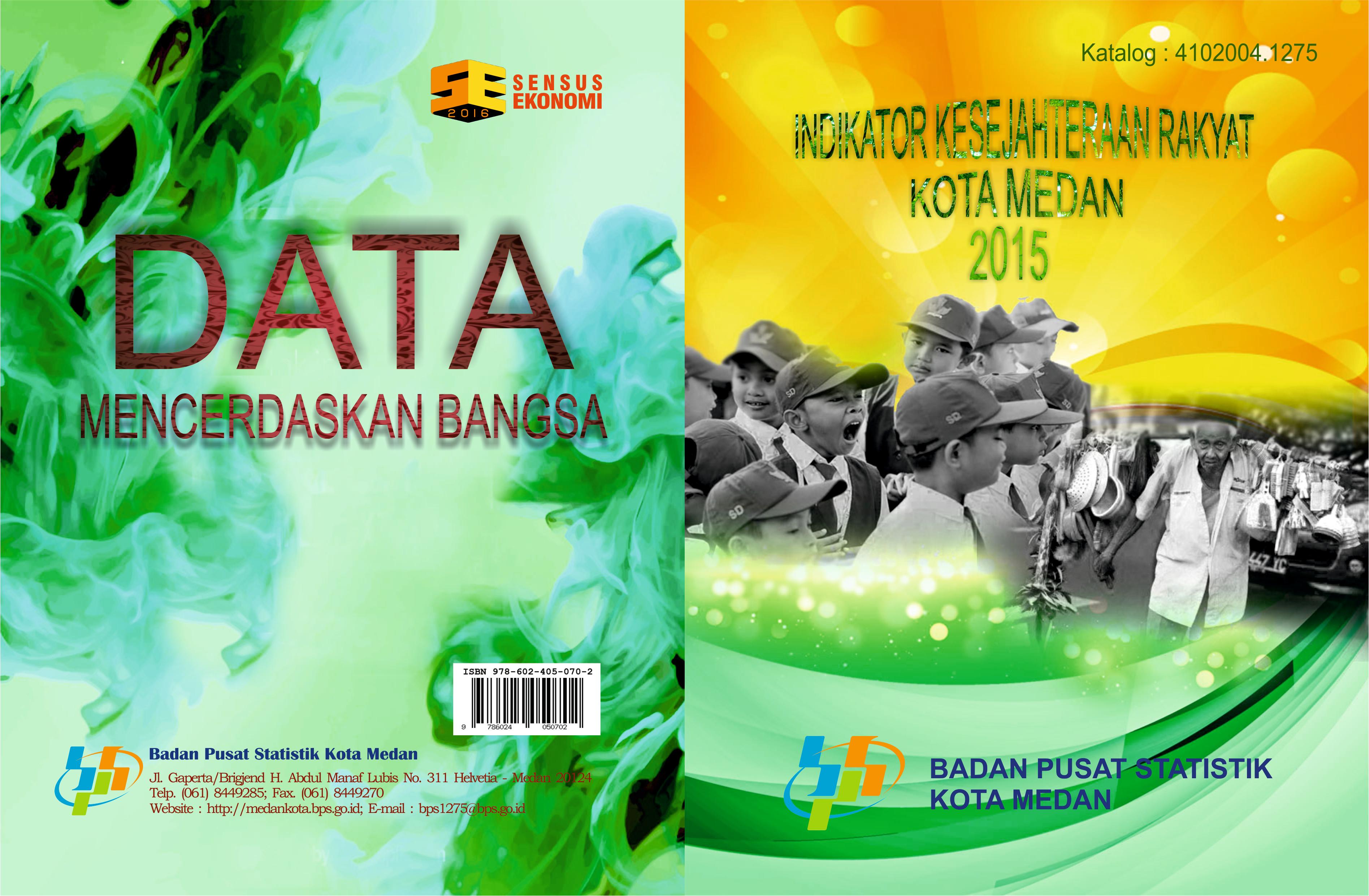 Indikator Kesejahteraan Rakyat Kota Medan 2015 