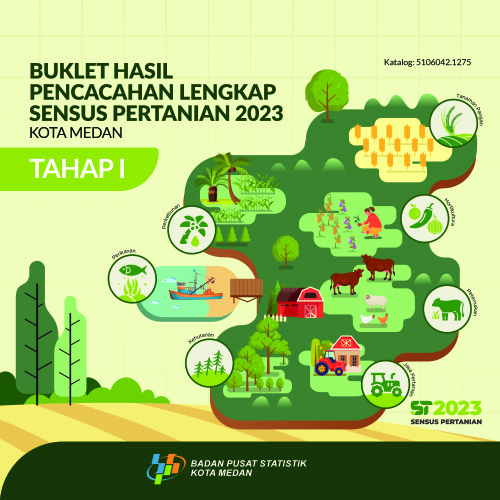Buklet Hasil Pencacahan Lengkap Sensus Pertanian 2023 - Tahap I Kota Medan